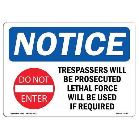 Signmission OSHA Notice Sign, 10" H, 14" W, Aluminum, Trespassers Will Be Prosecuted Sign With Symbol, Landscape OS-NS-A-1014-L-18729